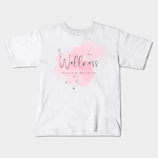 Wellness, Health and Wellbeing Kids T-Shirt